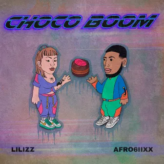 Choco Boom by Lilizz