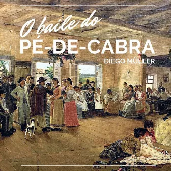 O Baile do Pé-De-Cabra by Diego Müller