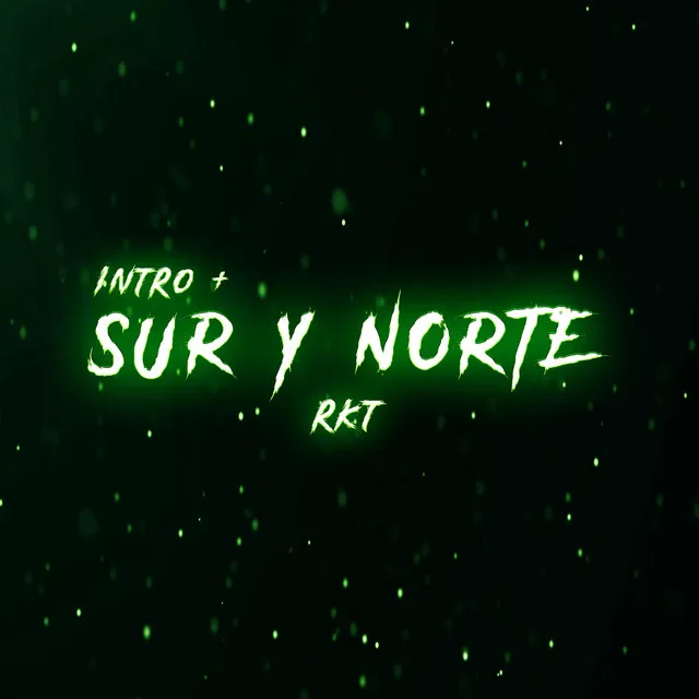 Sur y Norte RKT