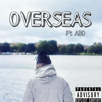 OVERSEAS by T-Kidd