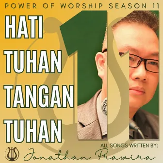 Power Of Worship Season 11 - Hati Tuhan Tangan Tuhan by Hanityas Martharani