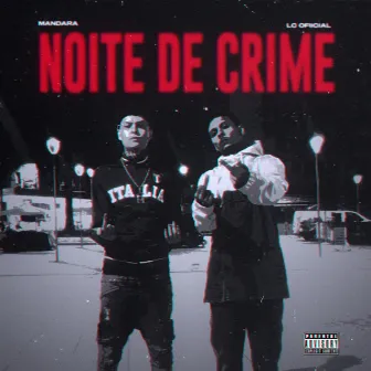 Noite de Crime by LC Real