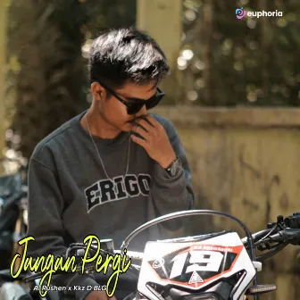 Jangan Pergi (feat.Al Rushen) by Kkz D Blg