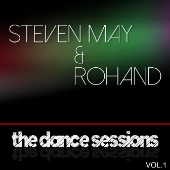 The Dance Sessions, Vol. 1 - EP by Steven May