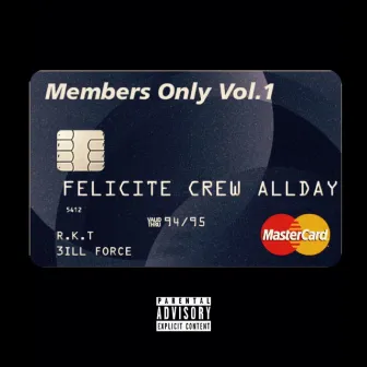 Members Only Vol.1 by FELICITE