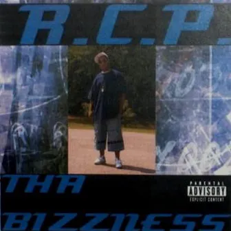 Tha Bizzness by RCP