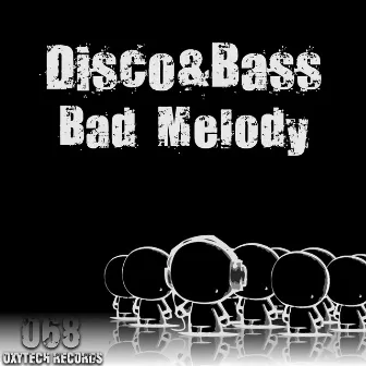 Bad Melody by Disco&bass