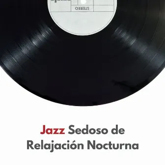 Jazz Sedoso De Relajación Nocturna by 