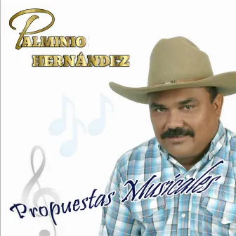 Propuestas Musicales by Palminio Hernandez