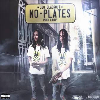 No Plates by 300Blackout