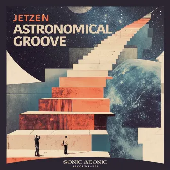 Astronomical Groove by Jetzen