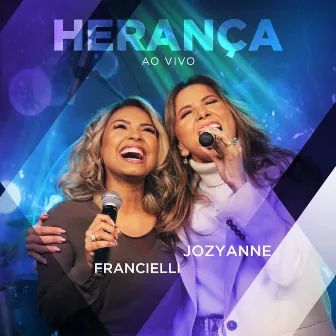 Herança (Ao Vivo) by Francielli Santos