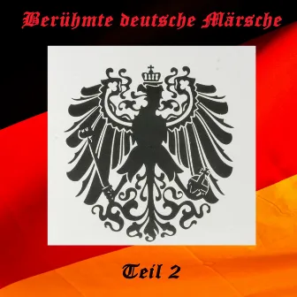 Berühmte deutsche Märsche II by Das Luftwaffenmusikkorps 1