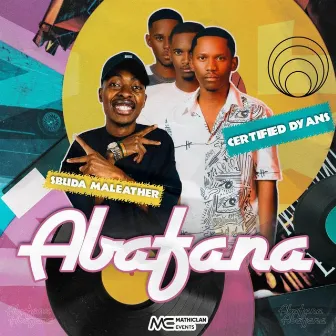 Abafana (original) by Certified Dyans