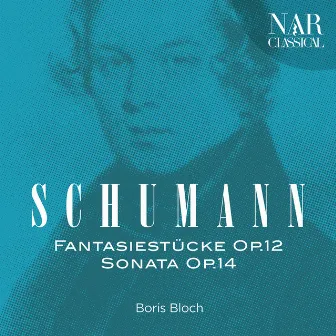 Robert Schumann: Fantasiestücke Op. 12 - Sonata Op. 14 by Unknown Artist