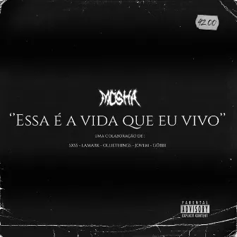 Essa é a Vida Que Eu Vivo vol.1 by SXSS