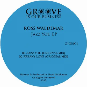 Jazz You by Ross Waldemar