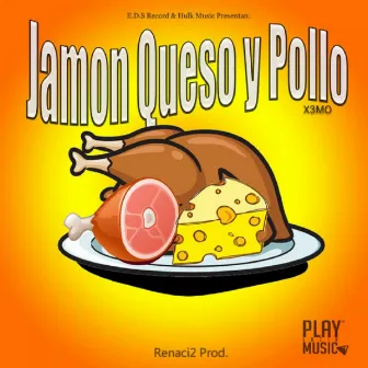 Jamon Queso Y Pollo by X3mo