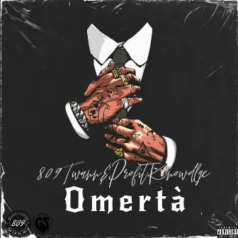 Omertà by 809 Twann