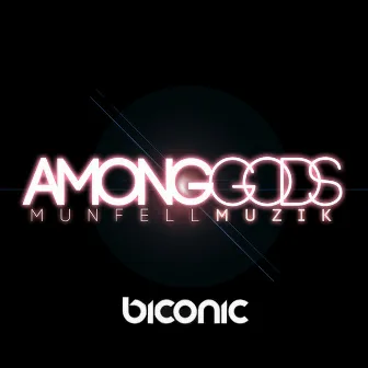 Among Gods by Munfell Muzik