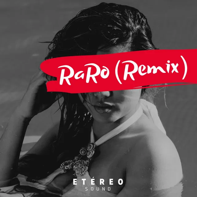 Raro - Remix