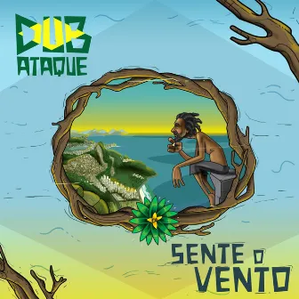 Sente o Vento by Dub Ataque