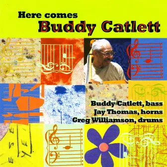 Here Comes Buddy Catlett by Greg Williamson