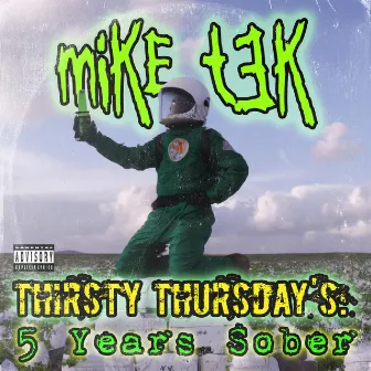 Thirsty Thursday's: 5 Years Sober by Mike Tek