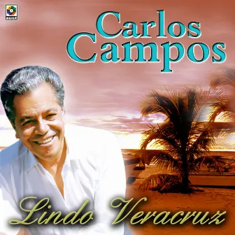 Lindo Veracruz by Carlos Campos