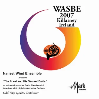 2007 WASBE Killarney, Ireland: Nanset Wind Ensemble by Odd Terje Lysebo