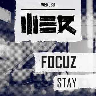 Stay by Focuz