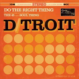 Do the Right Thing by D/troit