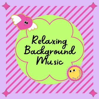 Ease Your Mind by Relaxing Background Music