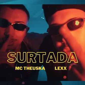 Surtada by MC THEUSKA