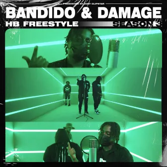 Bandido & Damage - Hb Freestyle (Season 3) by Bandido