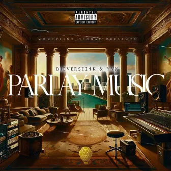 Parlay Music by Dieverse24k