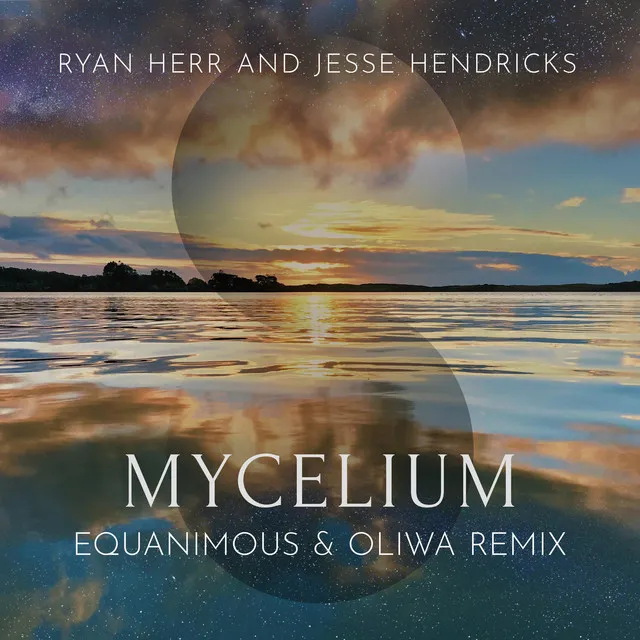 Mycelium (Equanimous & Oliwa Remix)