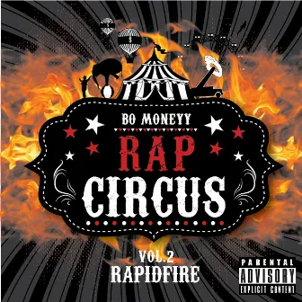 Rap Circus, Vol. 2: Rapidfire by Bo Moneyy