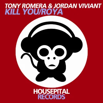 Kill You/Roya by Jordan Viviant