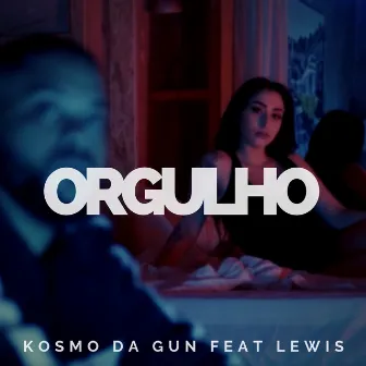 Orgulho by Kosmo Da Gun