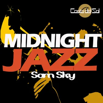 Midnight Jazz by Sam Sky