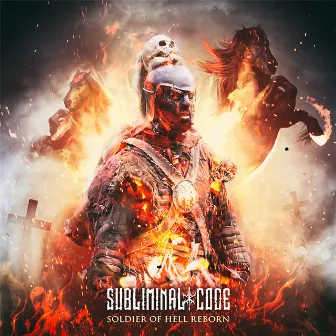 Soldier Of Hell Reborn by Subliminal Code