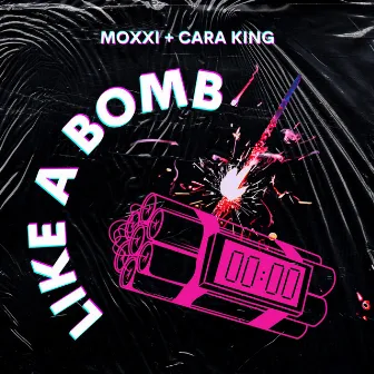 Like A Bomb by Cara King