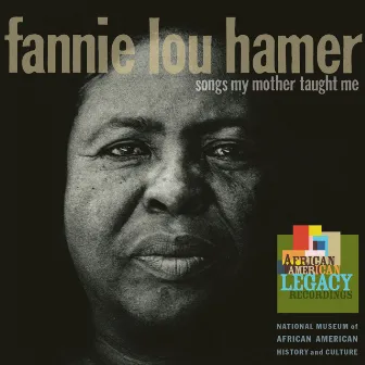 The Songs My Mother Taught Me by Fannie Lou Hamer