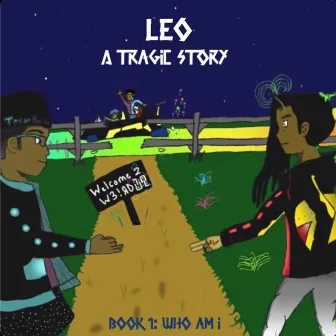 LEO (A Tragic Story, Pt. 1) by Sol Volume