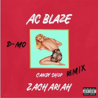 Candy Shop (Remix) by AC blaze