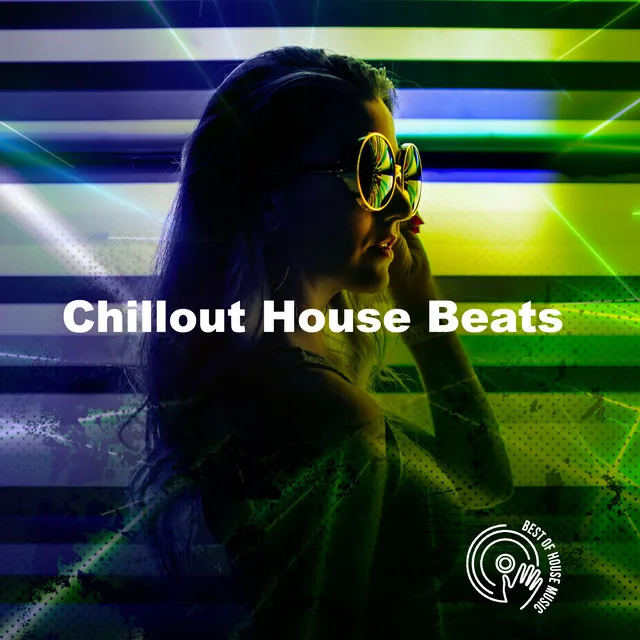 Chillout House Beats