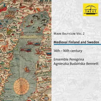 Mare Balticum, Vol. 2: Medieval Finland & Sweden, 14th-16th Century by Agnieszka Budzinska-Bennett