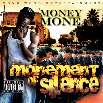 Monement of Silence by Money Mone