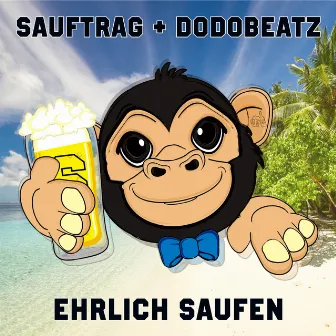 Ehrlich Saufen by Dodobeatz